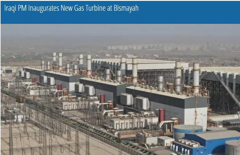 Iraqi PM Inaugurates New Gas Turbine at Bismayah
