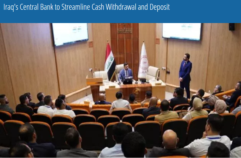 Iraq's Central Bank to Streamline Cash Withdrawal and Deposit