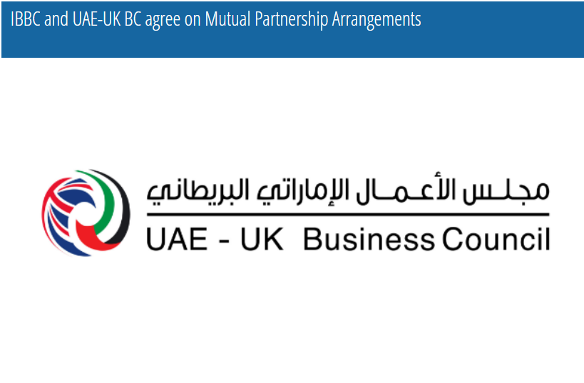 IBBC and UAE-UK BC agree on Mutual Partnership Arrangements