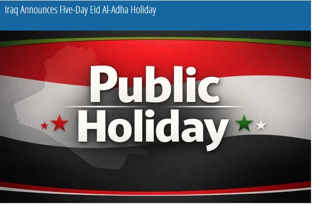 Iraq Announces Five-Day Eid Al-Adha Holiday